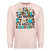 Pale Pink ive survived too many storms to be bothered by rai Premium Sweatshirt - NancyCooperArtShop