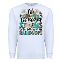 White ive survived too many storms to be bothered by rai Premium Sweatshirt - NancyCooperArtShop