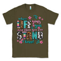 Army Green when life gives you more than you can stand kneel Classic Tee - AdoDesignShop