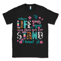 Black when life gives you more than you can stand kneel Classic Tee - AdoDesignShop