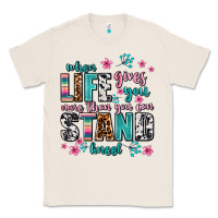 Natural when life gives you more than you can stand kneel Classic Tee - AdoDesignShop