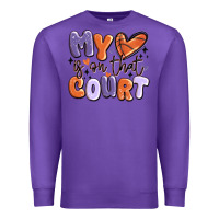 My Heart Is On That Court Premium Sweatshirt | Teevron