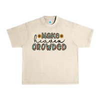 Sandshell make heaven crowded Urban Heavy Tee - CowhideDigitalArt