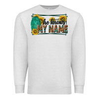 Oatmeal Heather he knows my name isaiah 43 1 Premium Sweatshirt - NancyCooperArtShop