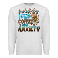 Oatmeal Heather fueled by iced coffee and anxiety Premium Sweatshirt - NancyCooperArtShop