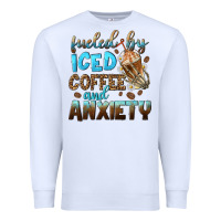White fueled by iced coffee and anxiety Premium Sweatshirt - NancyCooperArtShop