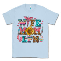 Wife Mom Lpn Classic Tee | Teevron