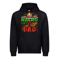 Black Nacho Average Dad with Mustache Urban Hoodie - texasbilliewilder