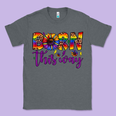 Born This Way Classic Tee Designed By Jahusdesignshop