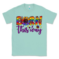 Seafoam born this way Classic Tee - JahusDesignShop