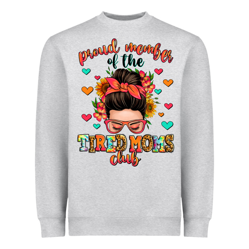 Proud Member Of The Tired Moms Club Heavyweight Sweatshirt by Zillion Design Studio | Teevron