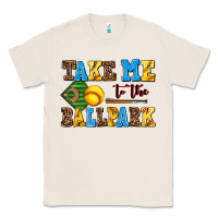 Natural take me to the ballpark softball Classic Tee - AdoDesignShop
