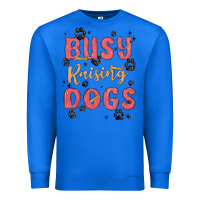Busy Raising Dogs Premium Sweatshirt | Teevron