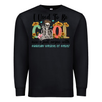 Black i used to be cool now i just argue with miniature Premium Sweatshirt - MaliasSmallBusiness