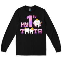 Black my first tooth with teeth for girls Long Sleeve Tee - AdoDesignShop