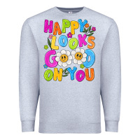 Heather Grey happy looks good on you Premium Sweatshirt - NancyCooperArtShop