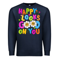 Navy happy looks good on you Premium Sweatshirt - NancyCooperArtShop