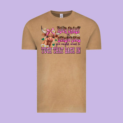 Your Crazy Is Showing You Might Want To Tuck That Vintage Tee Designed By Adodesignshop