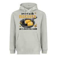 Moon Dust some of yalls biscuits aint done in the middle Heavyweight Hoodie - MaliasSmallBusiness
