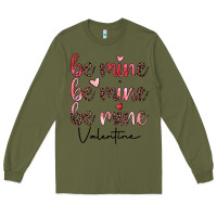 Army Green be mine valentine Long Sleeve Tee - JahusDesignShop