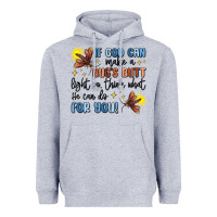 Heather Grey if god can make a bug's butt light up Heavyweight Hoodie - MaliasSmallBusiness