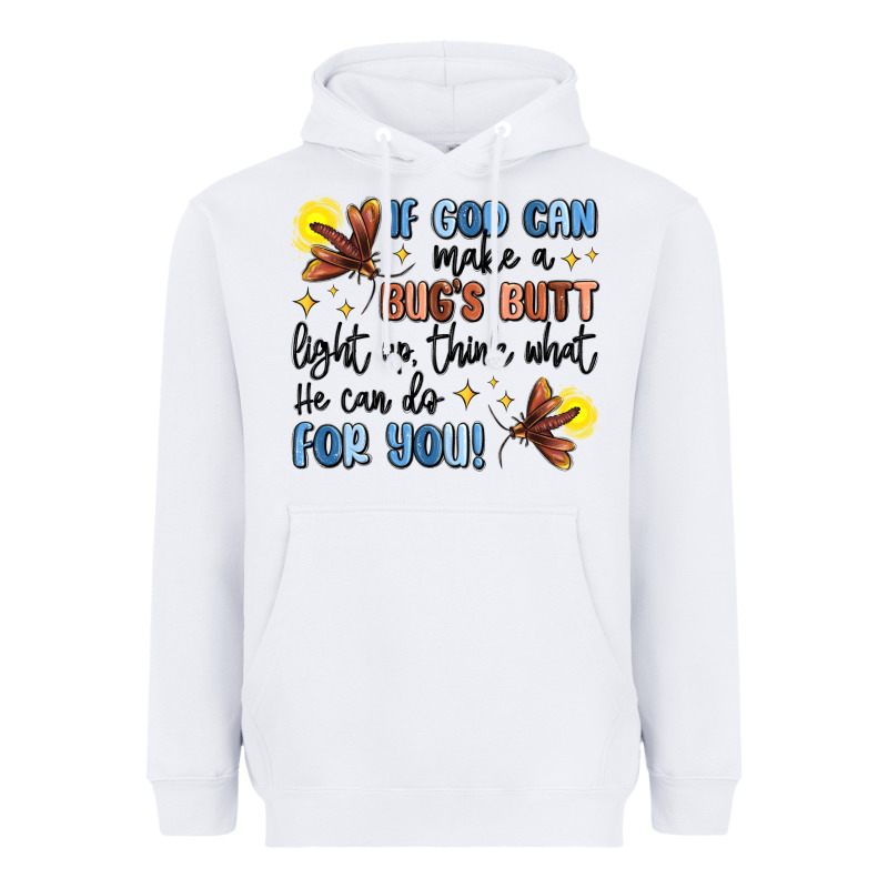 If God Can Make A Bug's Butt Light Up Heavyweight Hoodie by MaliasSmallBusiness | Teevron