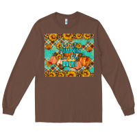 Chestnut Cutest pumpkin in the patch Long Sleeve Tee - Artiststas
