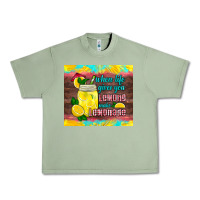 Oil Green when life gives you lemons make lemonade Urban Heavy Tee - HRA Design Shop