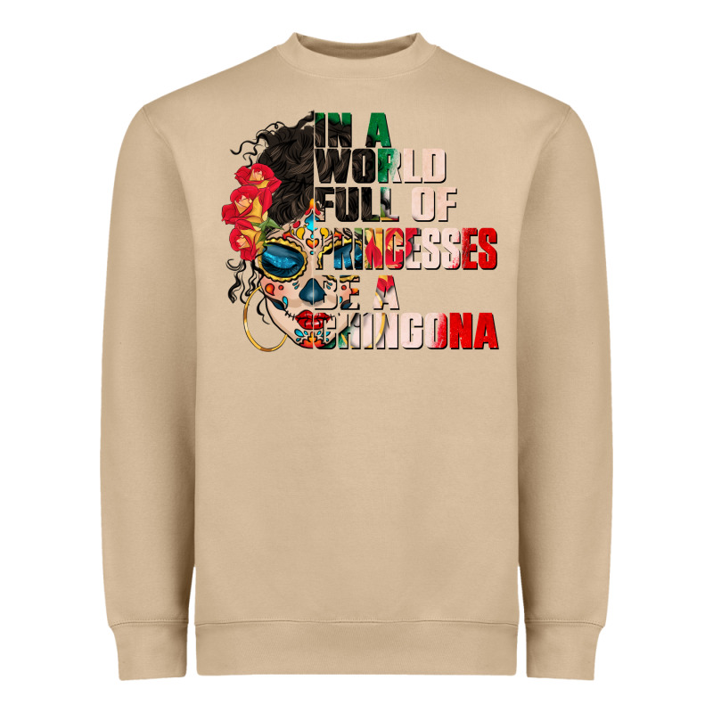 In A World Full Of Princesses Be A Chingona Heavyweight Sweatshirt by CTS Tumbler Store | Teevron