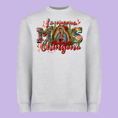 La Mama Mos Chingona Heavyweight Sweatshirt Designed By Cts Tumbler Store