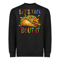 Black lets taco bout it Heavyweight Sweatshirt - CTS Tumbler Store