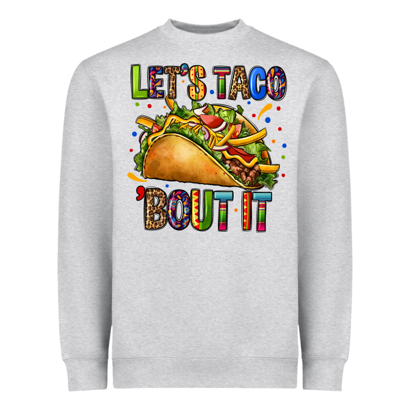 Lets Taco Bout It Heavyweight Sweatshirt by CTS Tumbler Store | Teevron