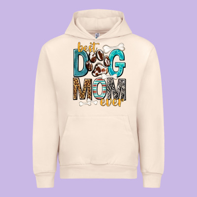 Best Dog Mom Ever Urban Hoodie Designed By Texasbilliewilder