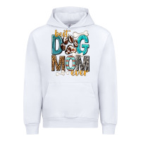 White Best Dog Mom Ever Urban Hoodie - texasbilliewilder