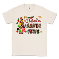 Natural i believe in santa paws Classic Tee - AdoDesignShop