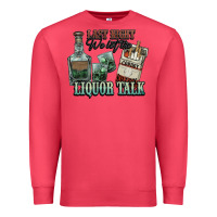 Cardinal last night we let the liquor talk cowboy western c Premium Sweatshirt - NancyCooperArtShop