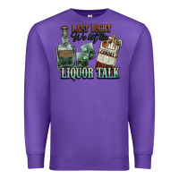 Purple last night we let the liquor talk cowboy western c Premium Sweatshirt - NancyCooperArtShop