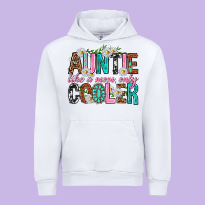 Auntie Like A Mom Only Cooler Urban Hoodie Designed By Texasbilliewilder