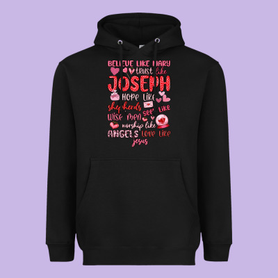Believe Like Mary Trust Like Joseph Valentine S Da Heavyweight Hoodie Designed By Maliassmallbusiness