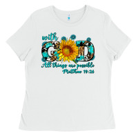 White with god all things are possible sunflower Ladies Tee - AdoDesignShop