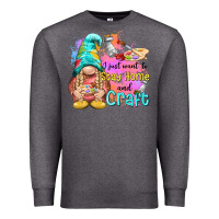 Charcoal Heather i just want stay home and craft Premium Sweatshirt - NancyCooperArtShop