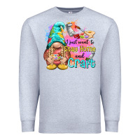 Heather Grey i just want stay home and craft Premium Sweatshirt - NancyCooperArtShop