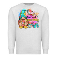 Oatmeal Heather i just want stay home and craft Premium Sweatshirt - NancyCooperArtShop