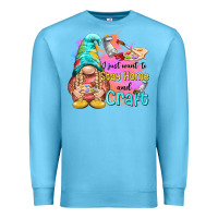 Ocean Blue i just want stay home and craft Premium Sweatshirt - NancyCooperArtShop