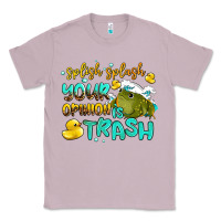 Lilac splish splash your opinion is trash Classic Tee - AdoDesignShop