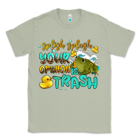 Matcha splish splash your opinion is trash Classic Tee - AdoDesignShop