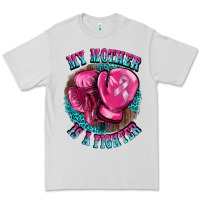 My Mother Is A Fighter Premium Tee | Teevron