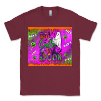 Burgundy too cute to spook Classic Tee - BundleAndBundleShop