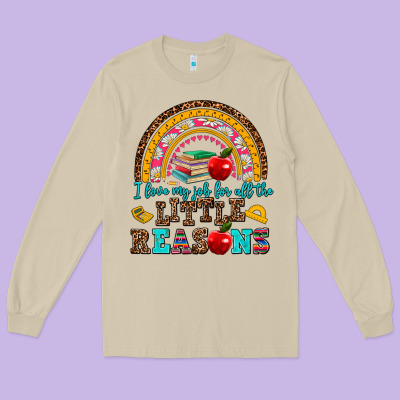 I Love My Job For All The Little Reasons Long Sleeve Tee Designed By Adodesignshop
