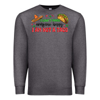Charcoal Heather i cant make everyone happy i an not a taco Premium Sweatshirt - MaliasSmallBusiness